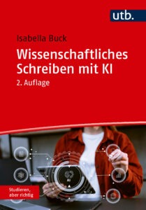 Buchcover "Wissenschaftliches Schreiben mit KI"
